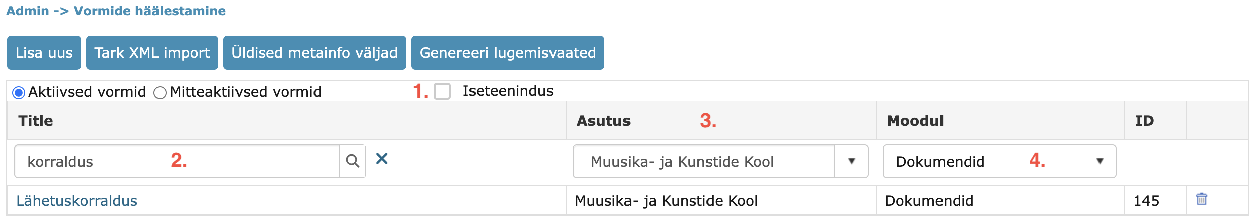 !Vormide häälestamise vaade